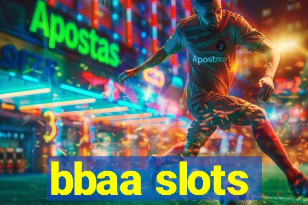 bbaa slots